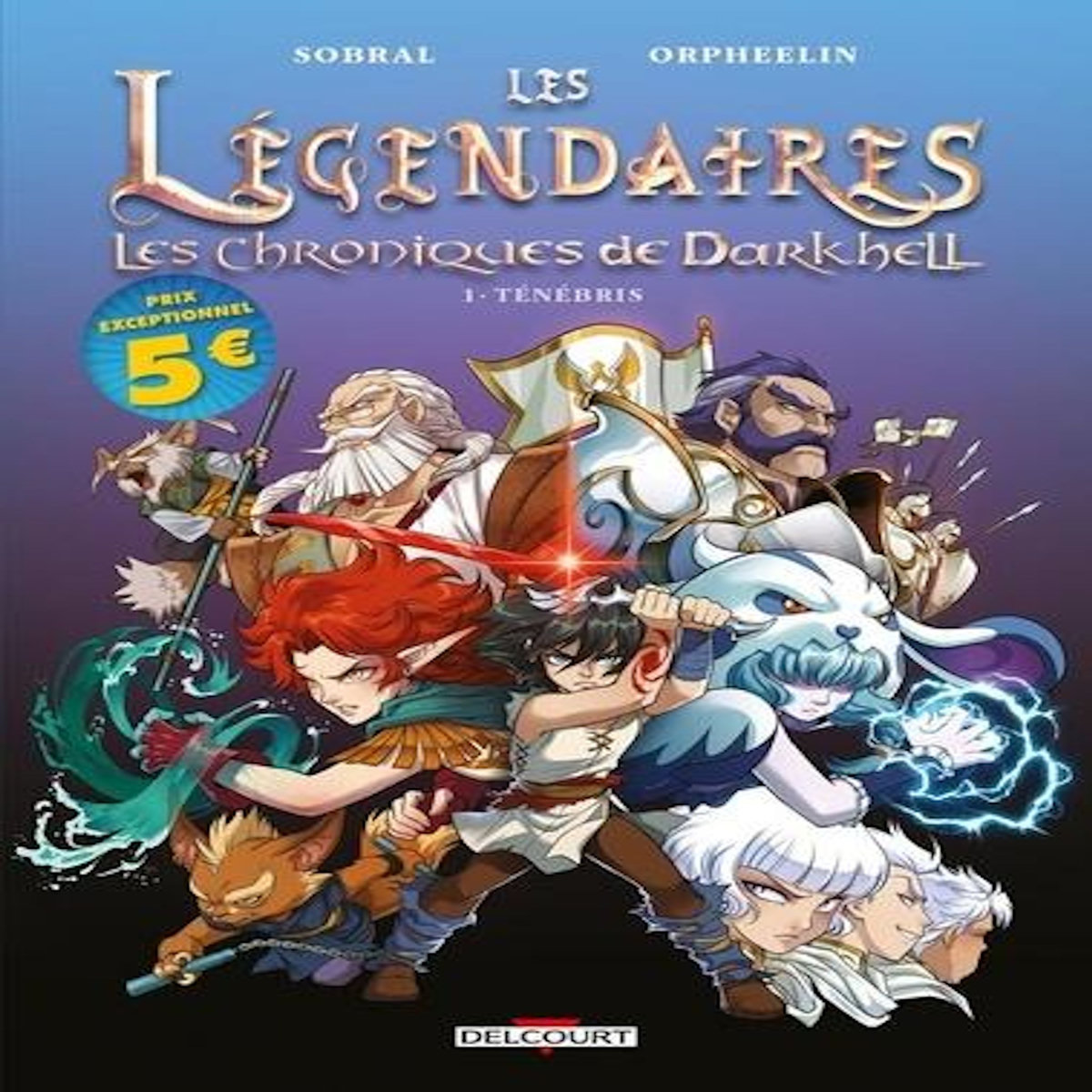 LES LEGENDAIRES - LES CHRONIQUES DE DARKHELL TOME 1 : TENEBRIS, Sobral Patrick