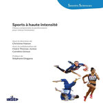 SPORTS A HAUTE INTENSITE. MIEUX COMPRENDRE LA PERFORMANCE POUR MIEUX L'ENTRAINER, Hanon Christine