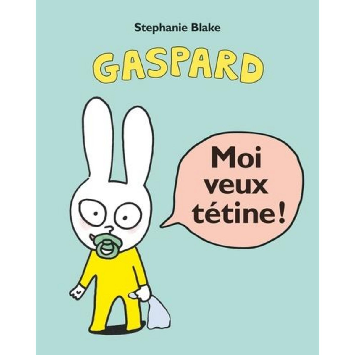 MOI VEUX TETINE !, Blake Stephanie