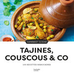 TAJINES, COUSCOUS & CO. 100 RECETTES MAROCAINES, Barakat-Nuq Maya