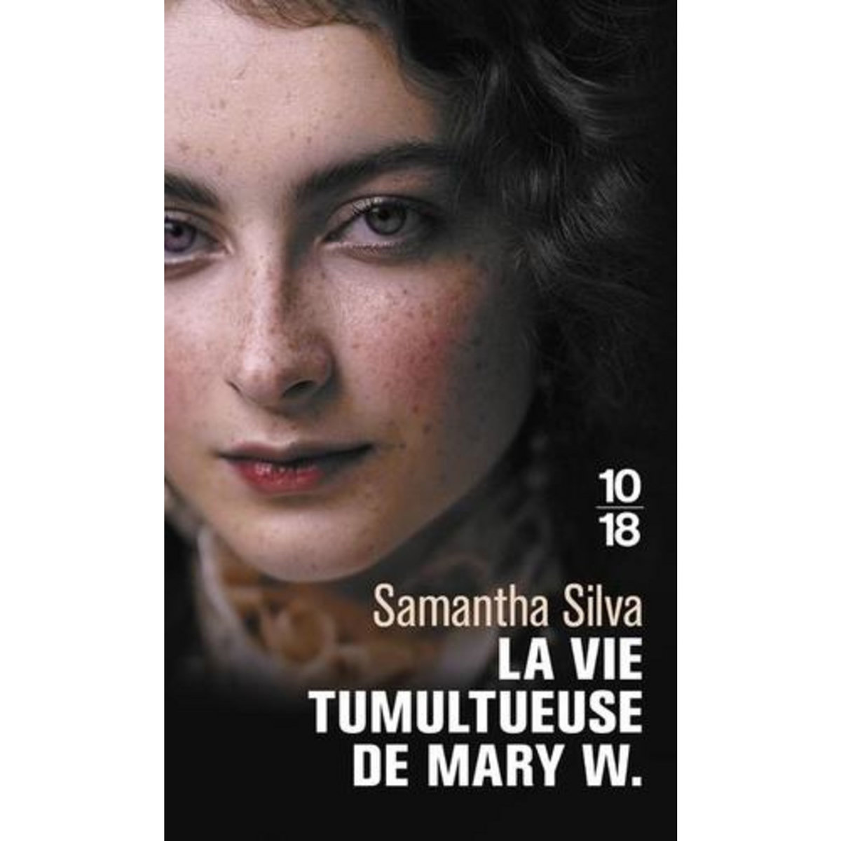 LA VIE TUMULTUEUSE DE MARY W., Silva Samantha
