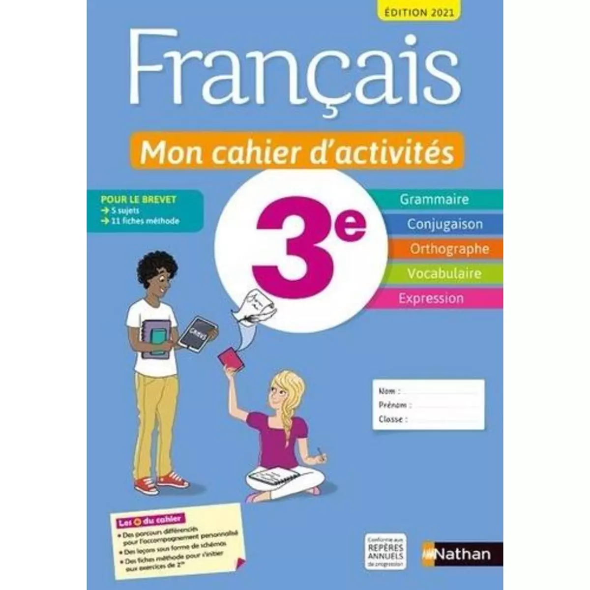  FRANCAIS 3E MON CAHIER D'ACTIVITES. LIVRE DE L'ELEVE, EDITION 2021, Cazanove Cécile de