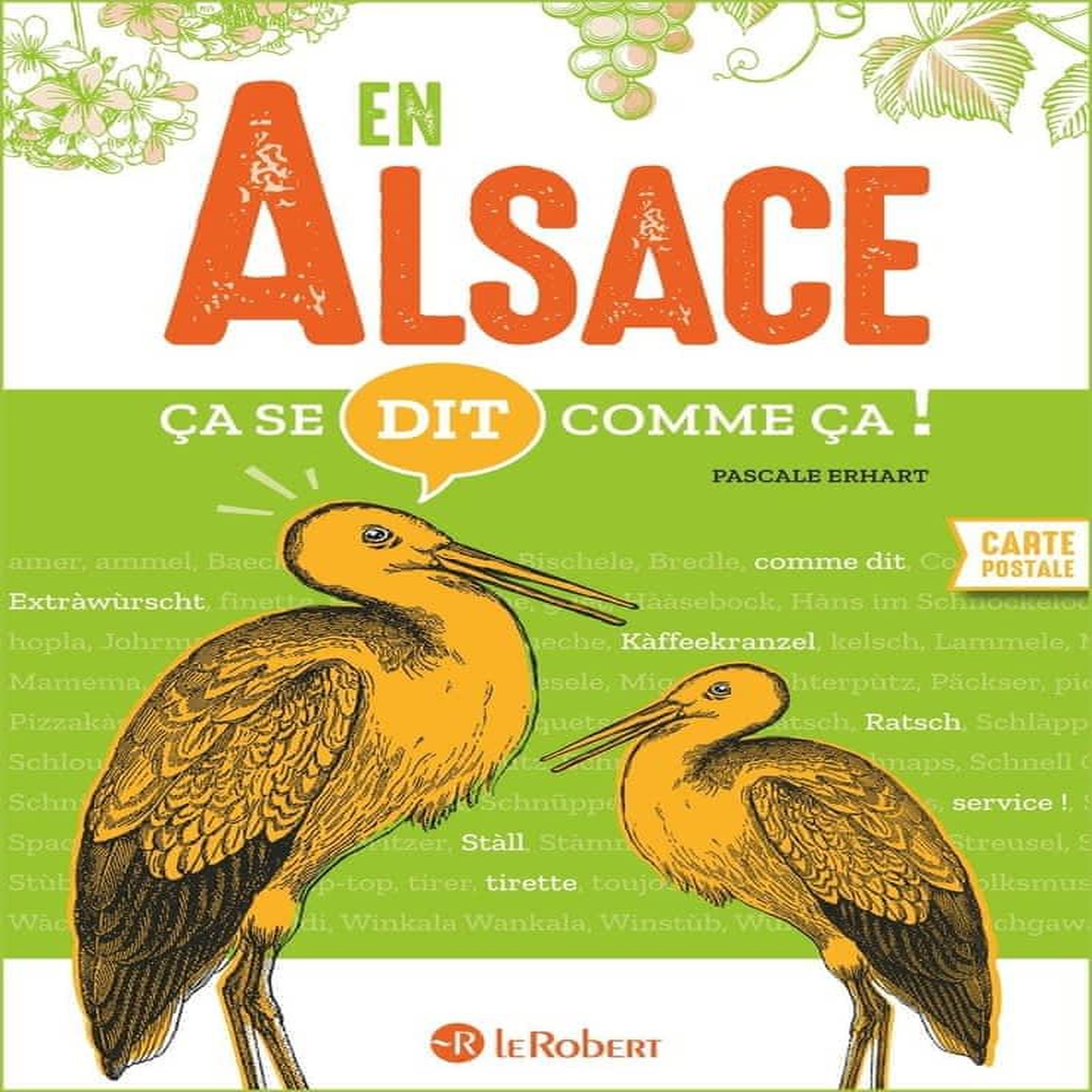 EN ALSACE CA SE DIT COMME CA !, Erhart Pascale