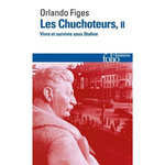 LES CHUCHOTEURS. VIVRE ET SURVIVRE SOUS STALINE, TOME 2, Figes Orlando