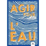 AGIR POUR L'EAU, Descollonges Charlène