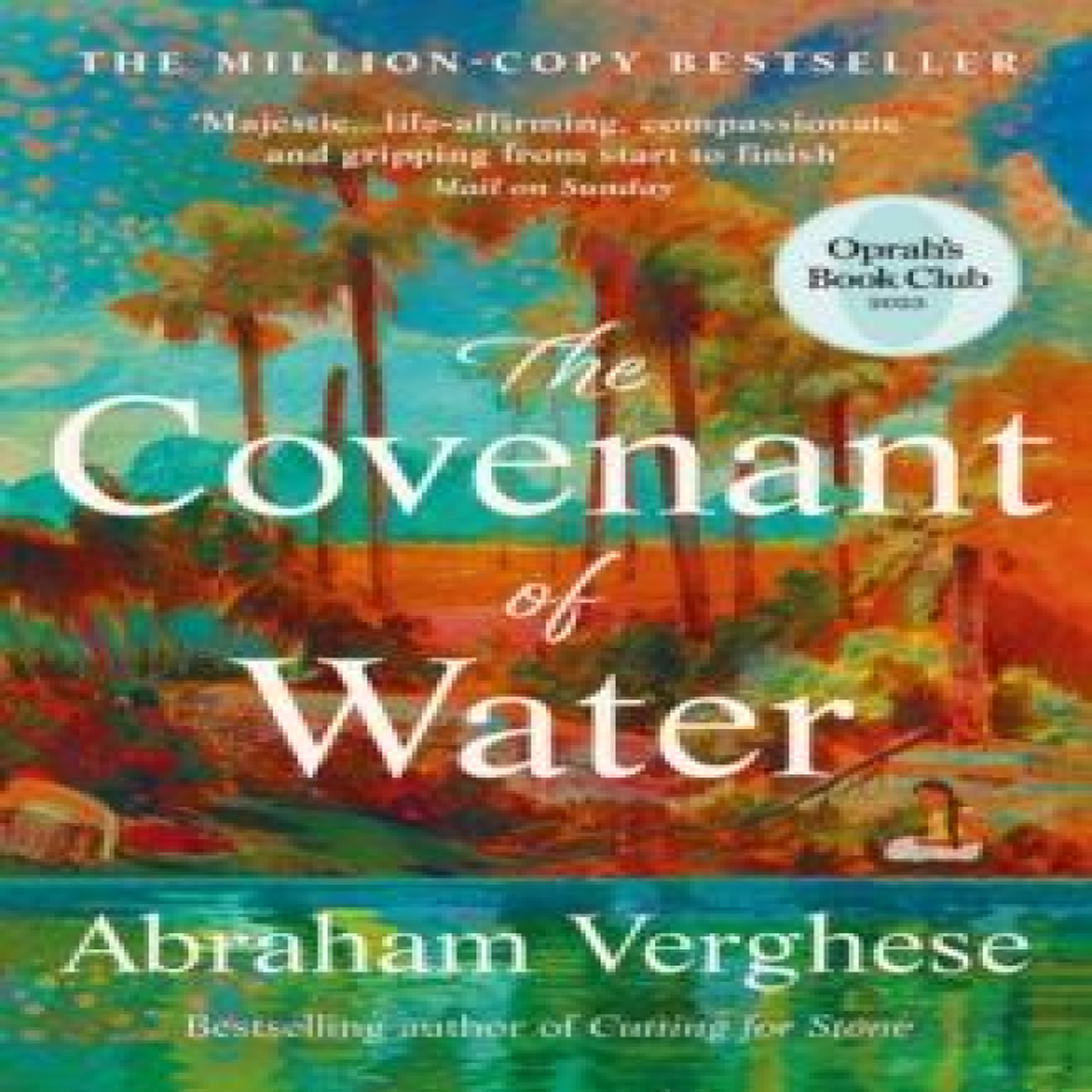 LIVRES The Covenant of Water : An Oprah's Book Club Selection