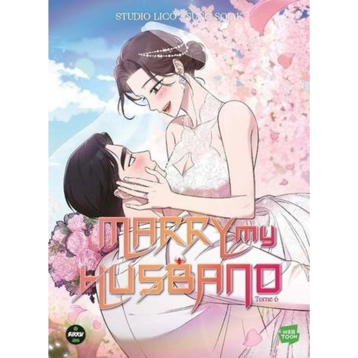 MARRY MY HUSBAND TOME 6 , Sojak Sung