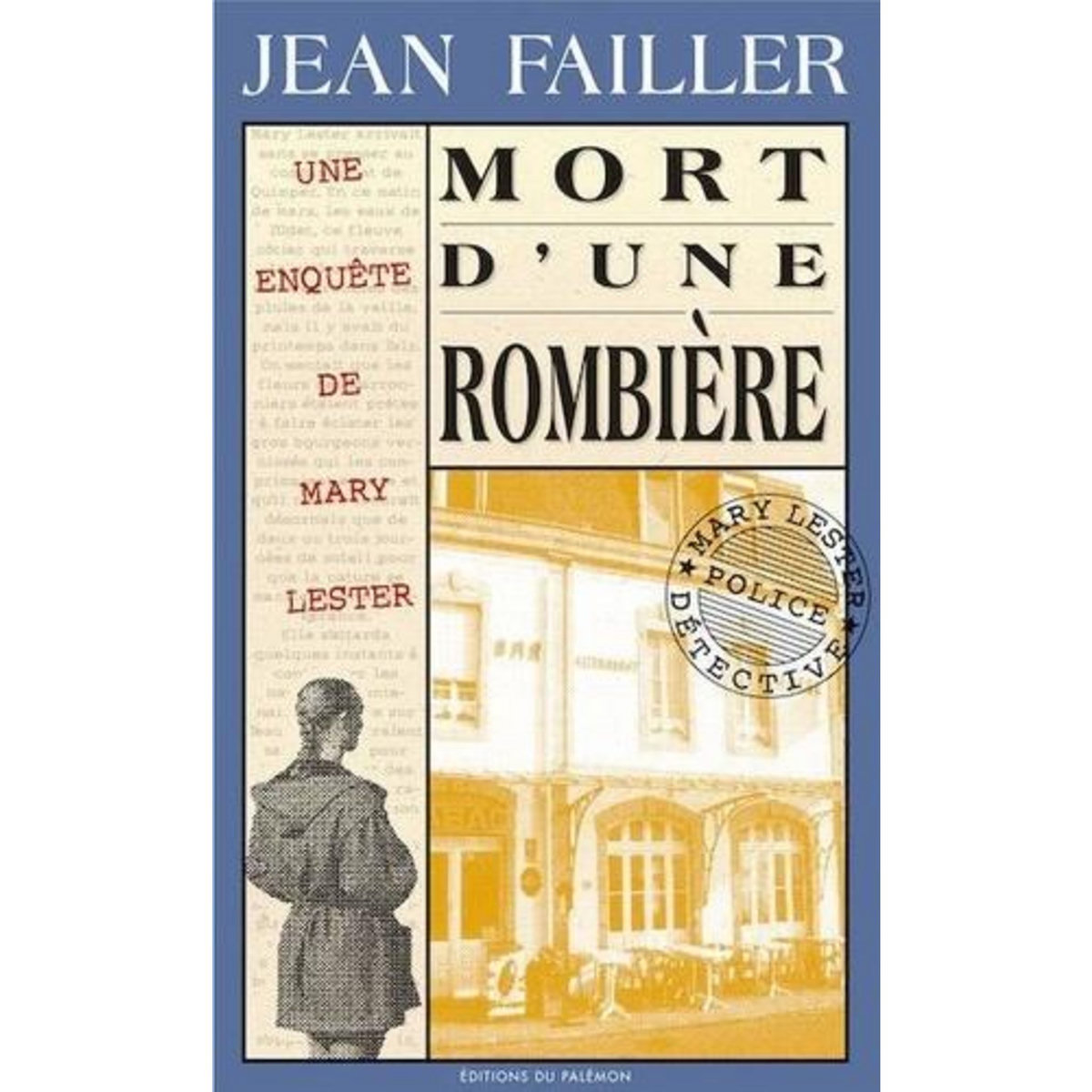 UNE ENQUETE DE MARY LESTER TOME 11 : MORT D'UNE ROMBIERE, Failler Jean