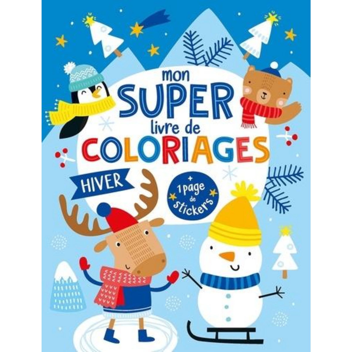 MON SUPER LIVRE DE COLORIAGES HIVER. AVEC 1 PAGE DE STICKERS, L'atelier Cloro
