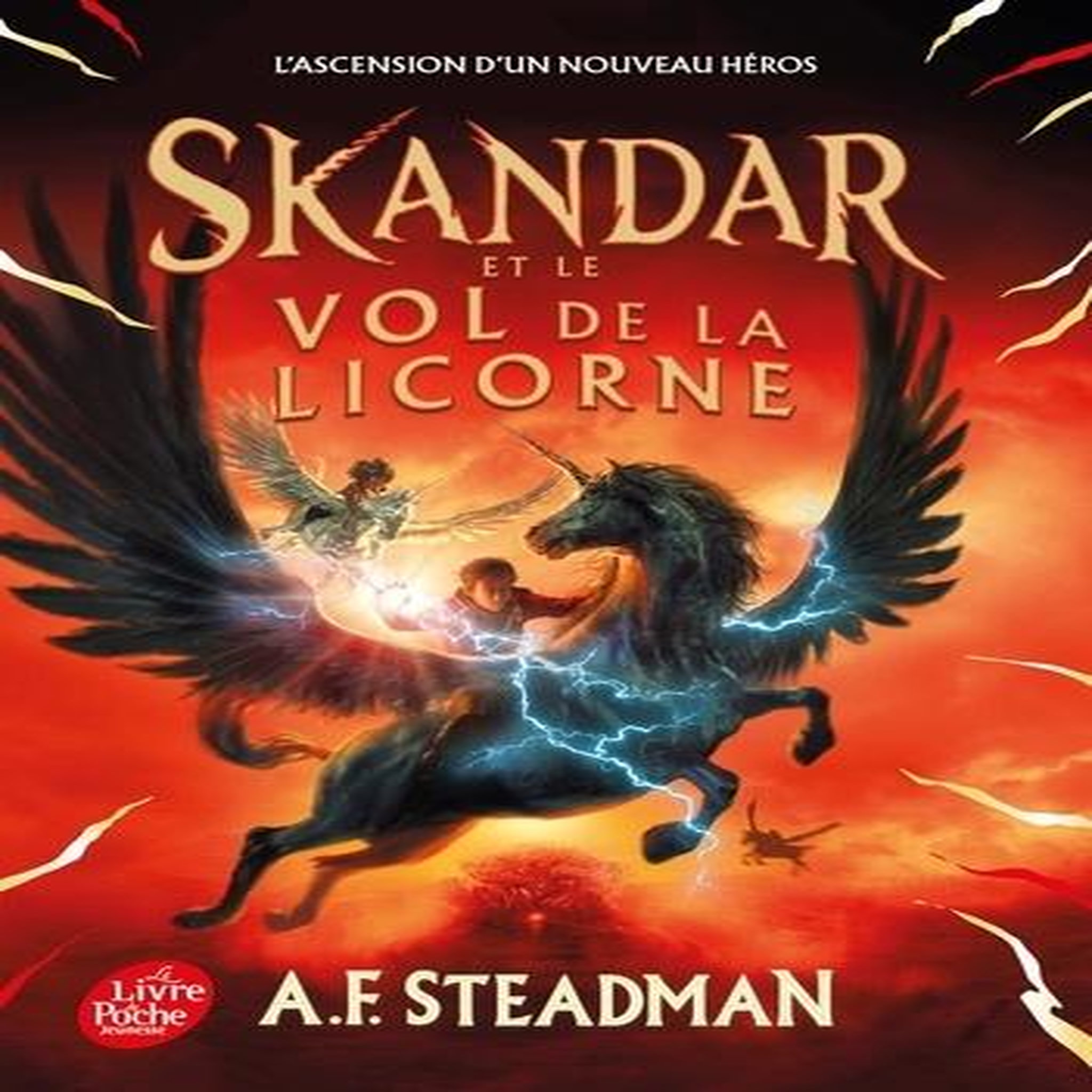 SKANDAR TOME 1 : SKANDAR ET LE VOL DE LA LICORNE, Steadman A. F.