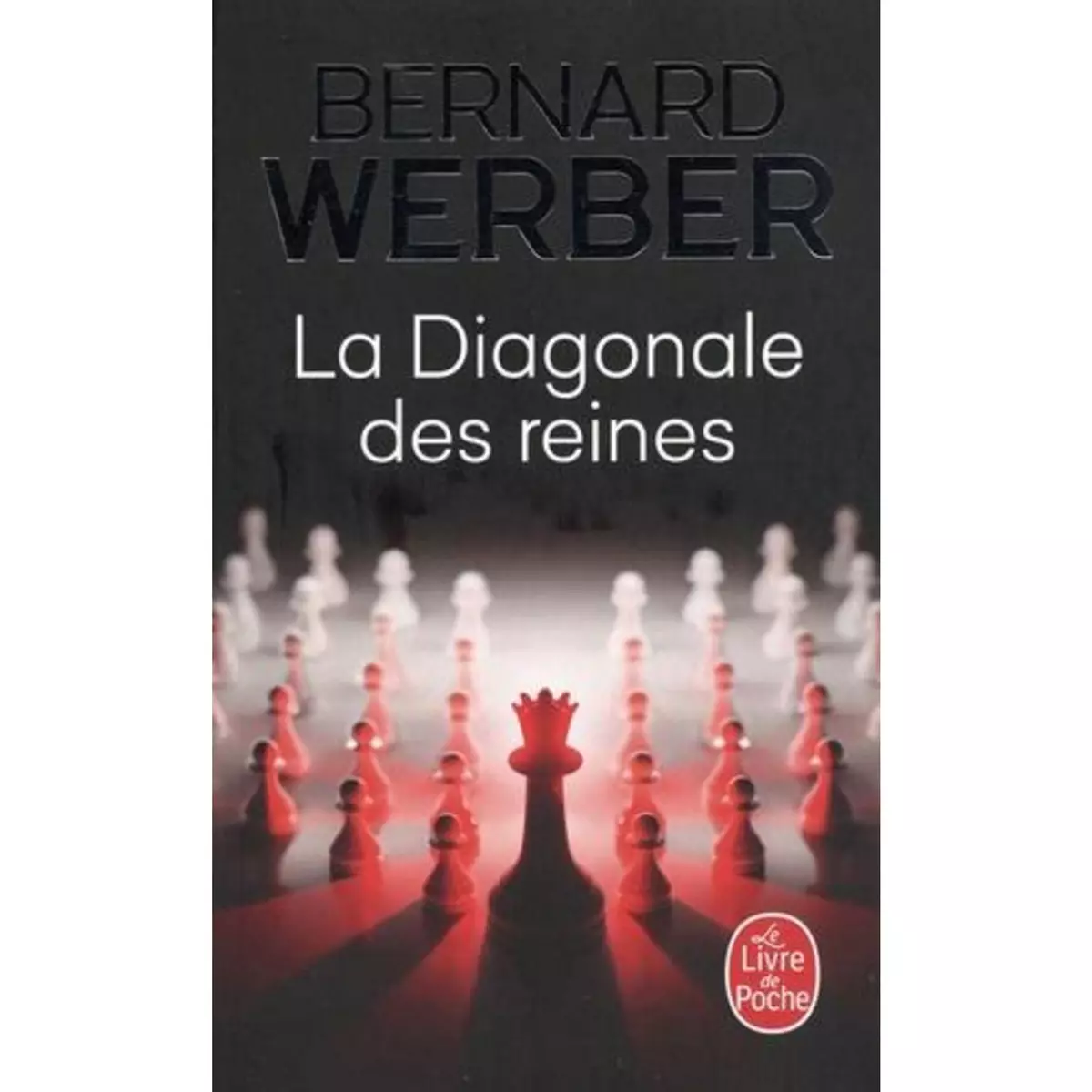  LA DIAGONALE DES REINES, Werber Bernard