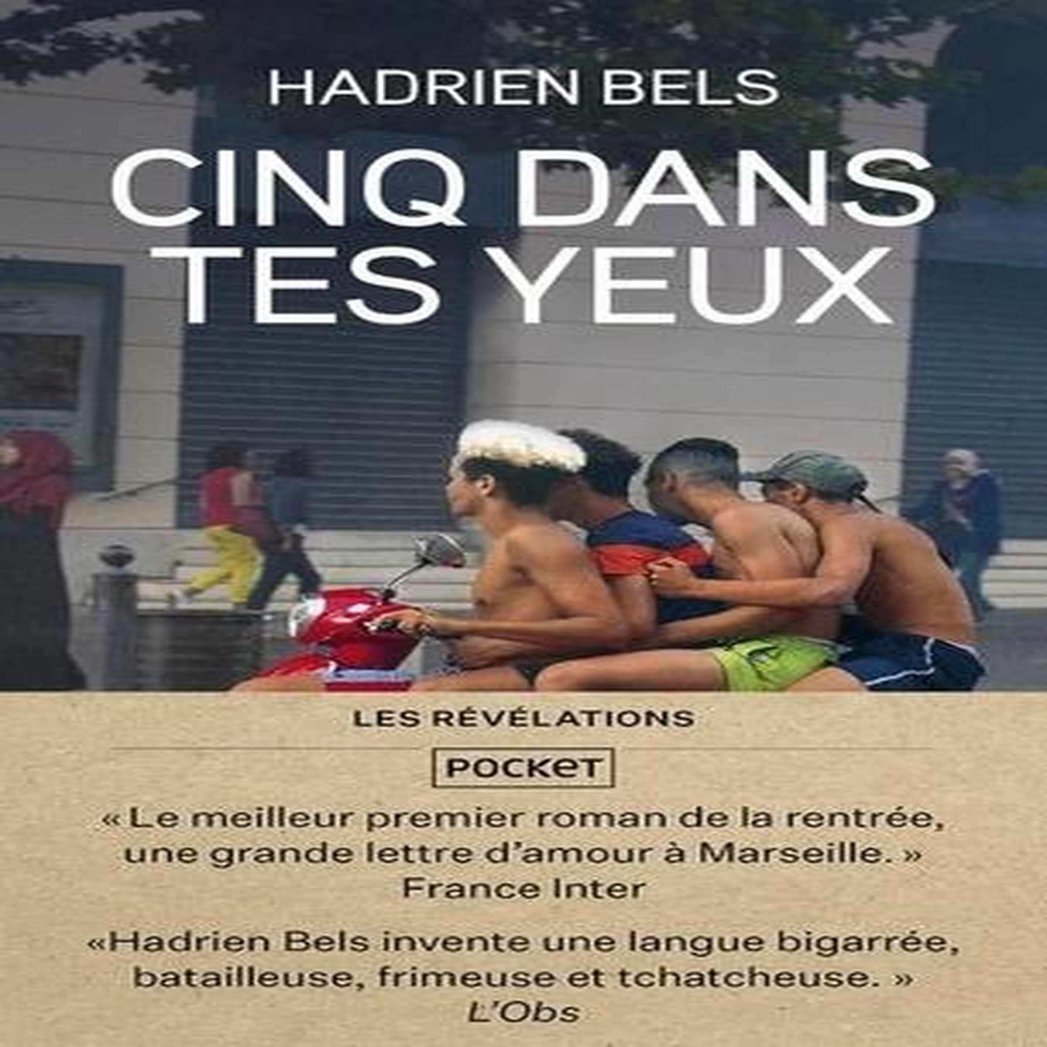 CINQ DANS TES YEUX, Bels Hadrien