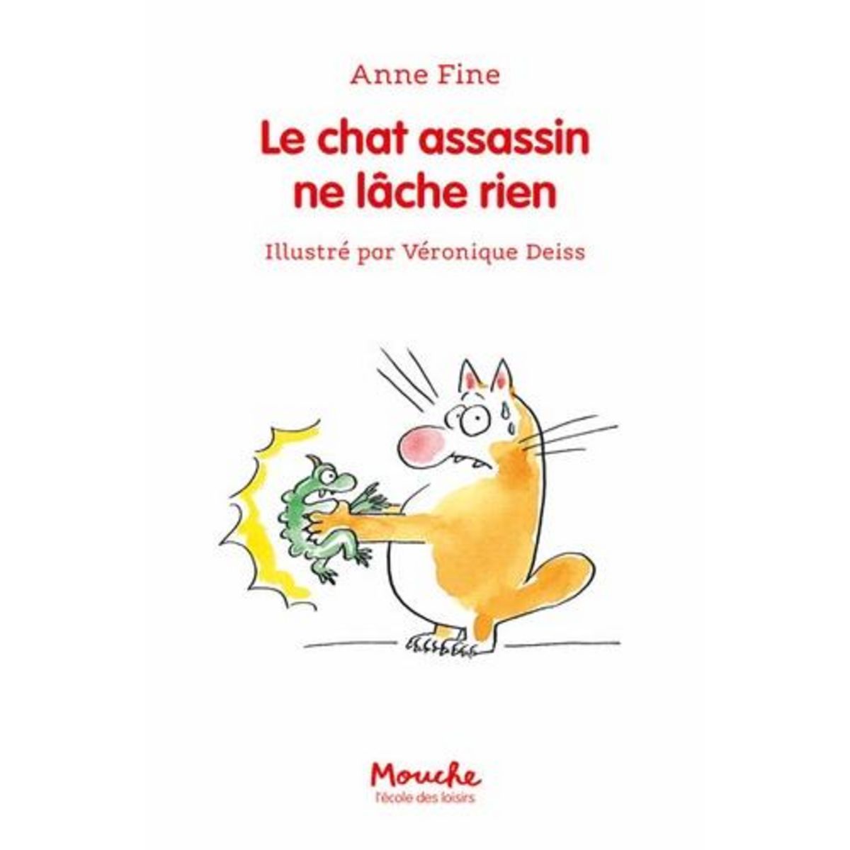 LE CHAT ASSASSIN : LE CHAT ASSASSIN NE LACHE RIEN, Fine Anne
