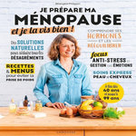 JE PREPARE MA MENOPAUSE ET JE LA VIS BIEN !, Philippon Bérengère