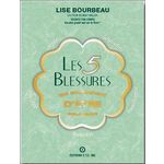 LES CINQ BLESSURES QUI EMPECHENT D'ETRE SOI-MEME, Bourbeau Lise