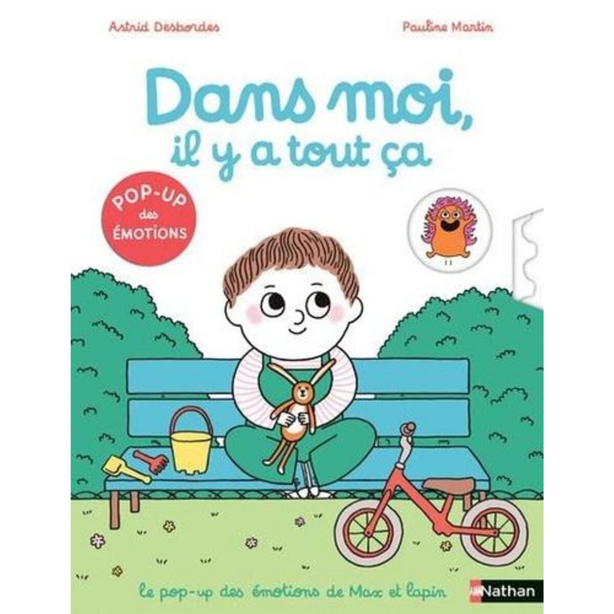 MAX ET LAPIN : DANS MOI, IL Y A TOUT CA, Desbordes Astrid