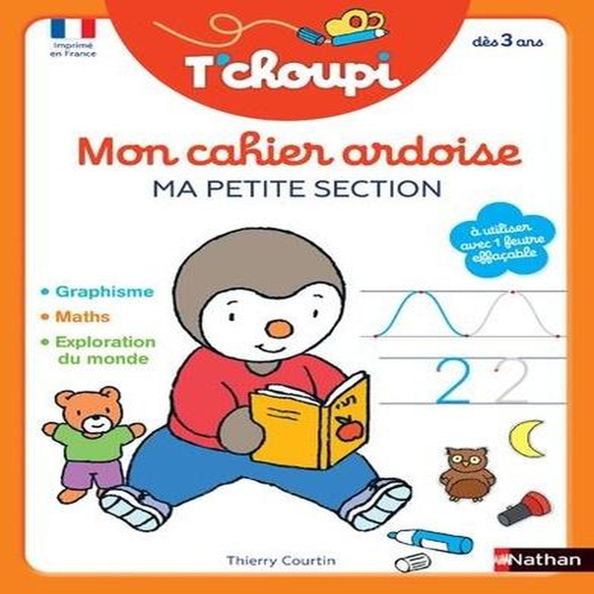 MON CAHIER ARDOISE T'CHOUPI. MA PETITE SECTION, Courtin Thierry