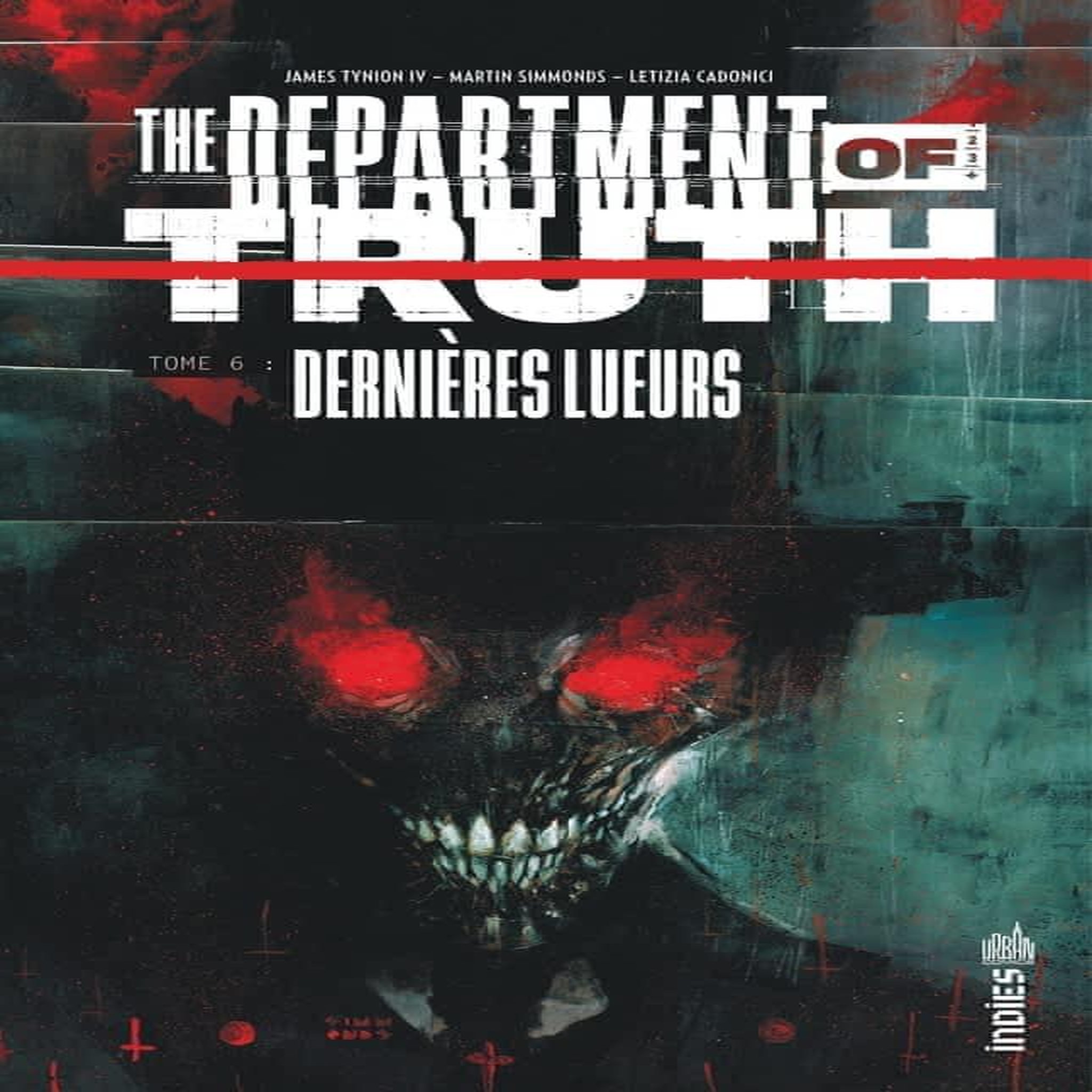 THE DEPARTMENT OF TRUTH TOME 6 : DERNIERES LUEURS, Tynion James