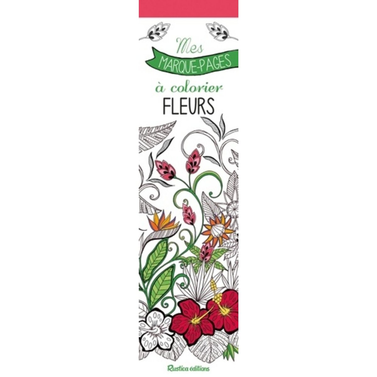  FLEURS. MES MARQUE-PAGES A COLORIER, Zottino Marica