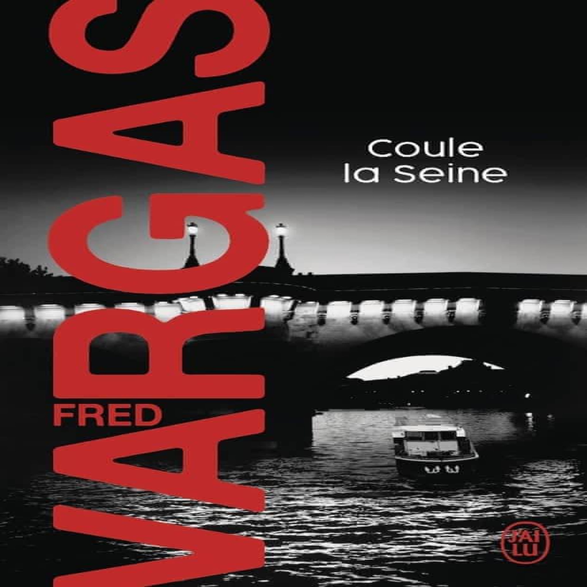 UNE ENQUETE DU COMMISSAIRE ADAMSBERG : COULE LA SEINE, Vargas Fred
