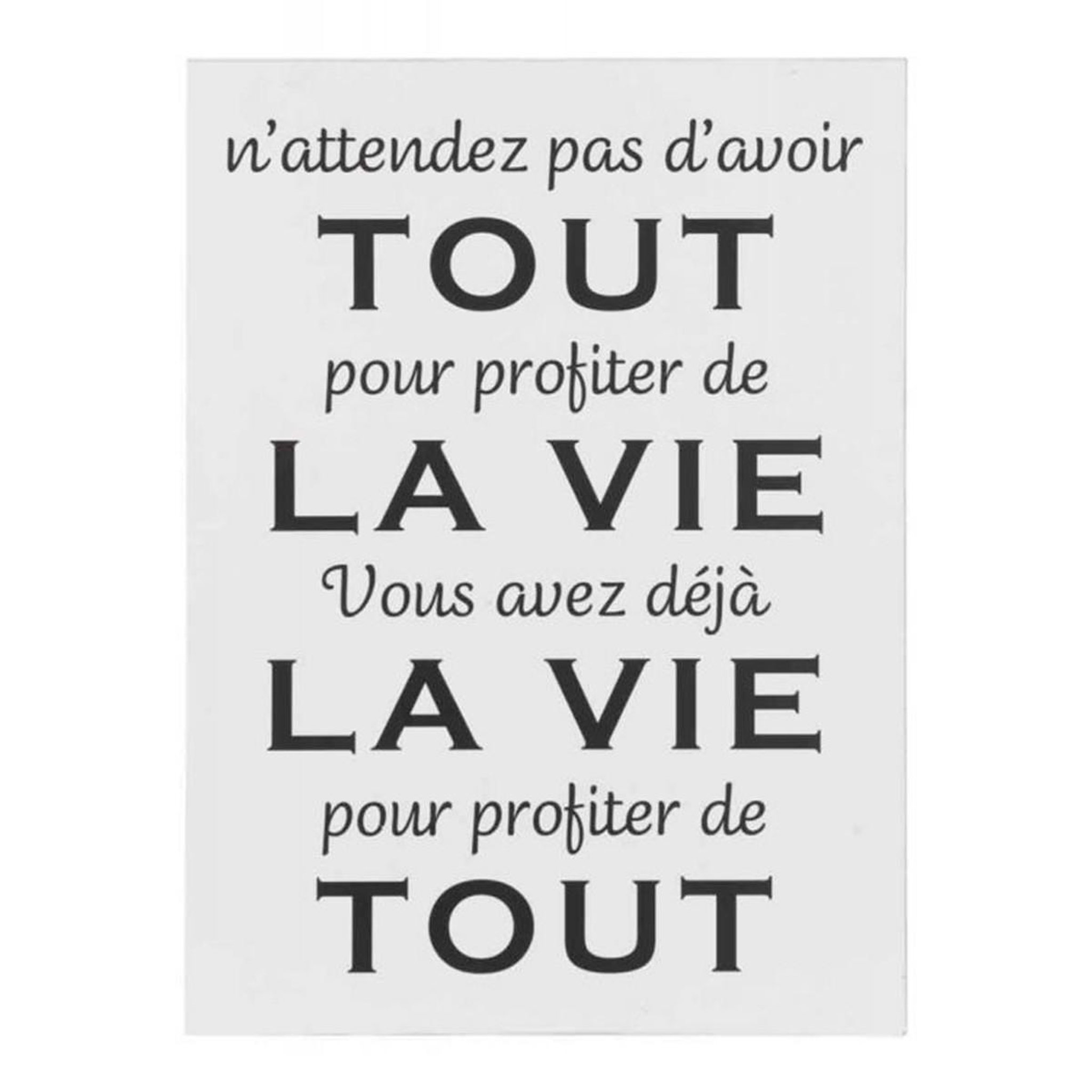 J-LINE Pancarte murale déco  toute la vie  61cm blanc