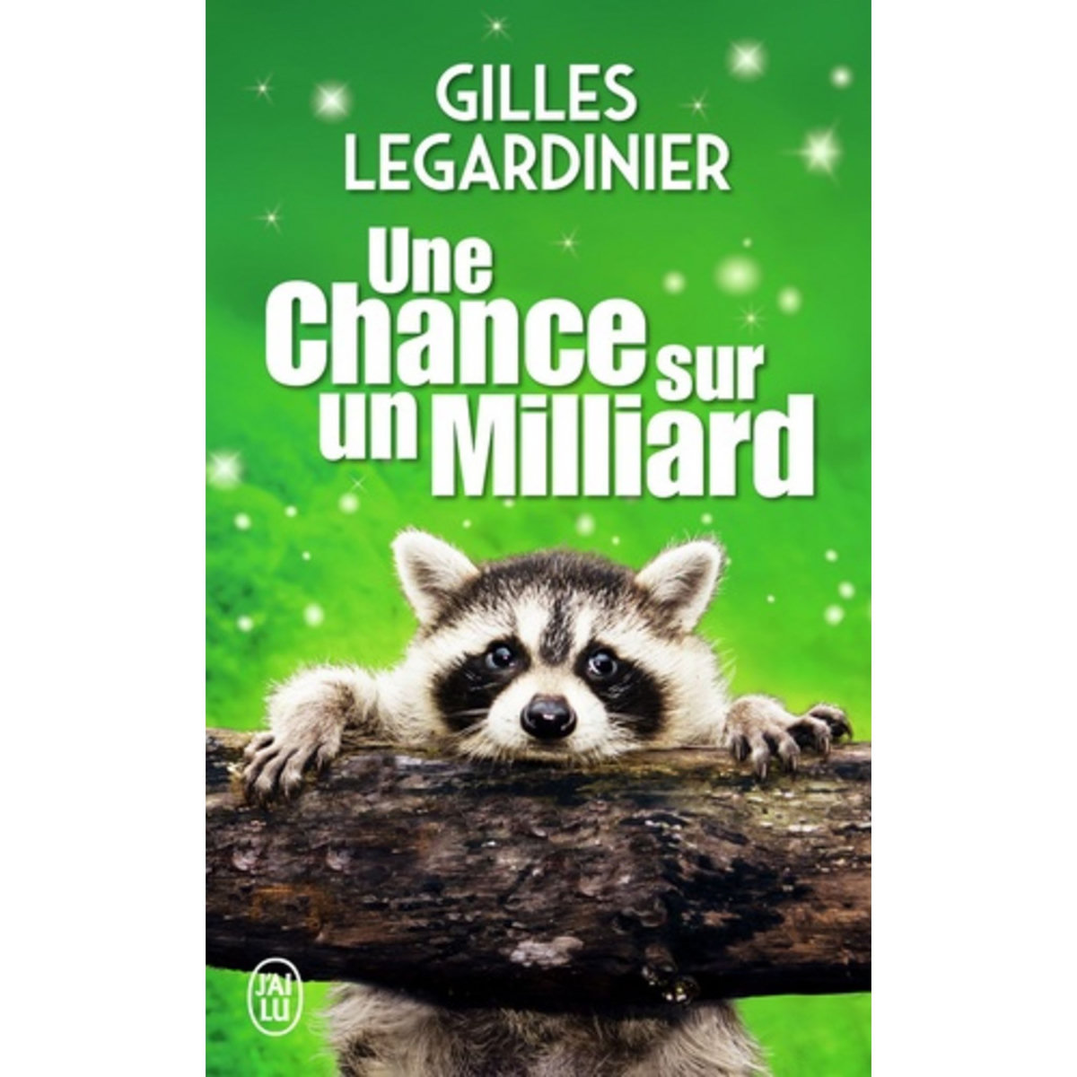  UNE CHANCE SUR UN MILLIARD, Legardinier Gilles