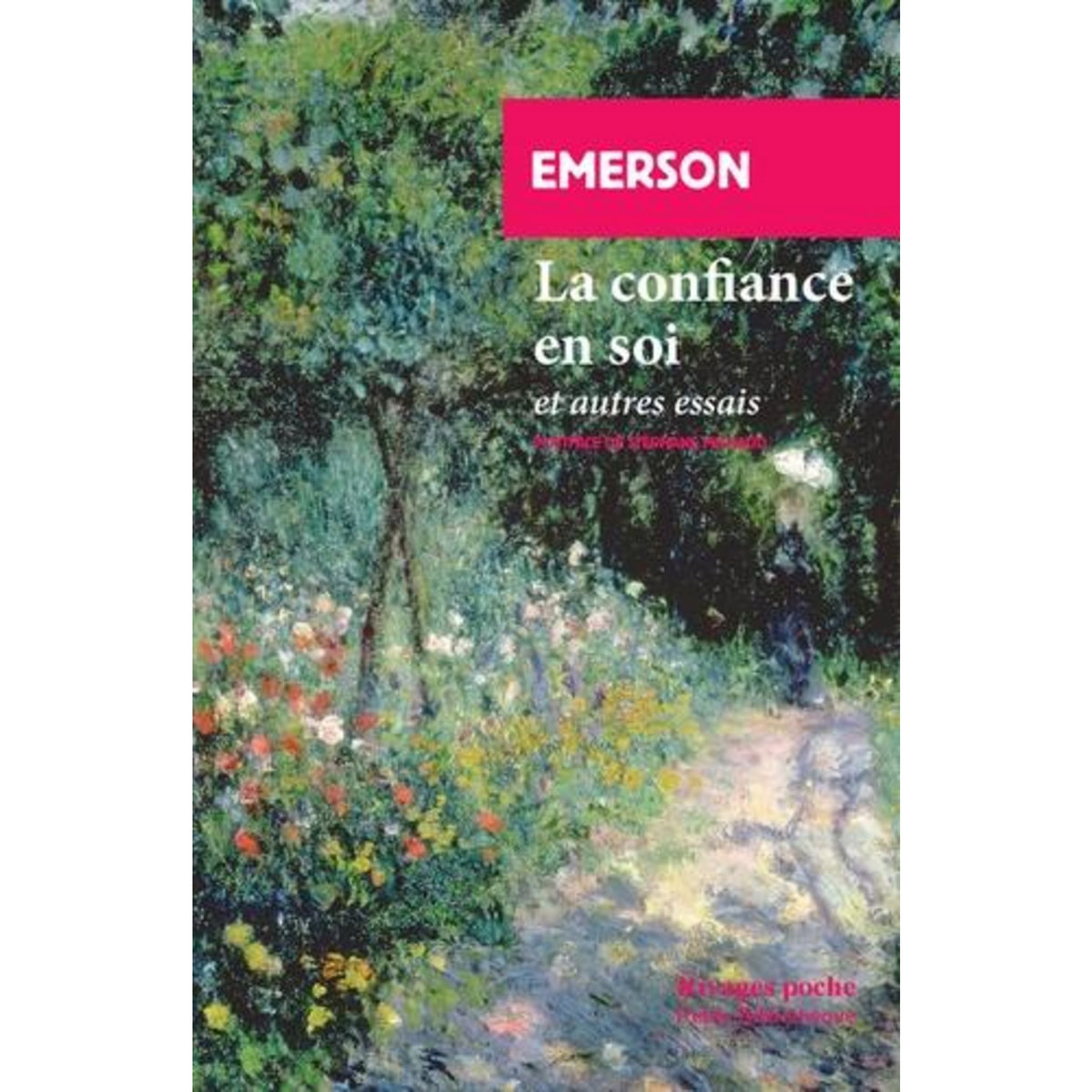 LA CONFIANCE EN SOI. ET AUTRES ESSAIS, Emerson Ralph Waldo