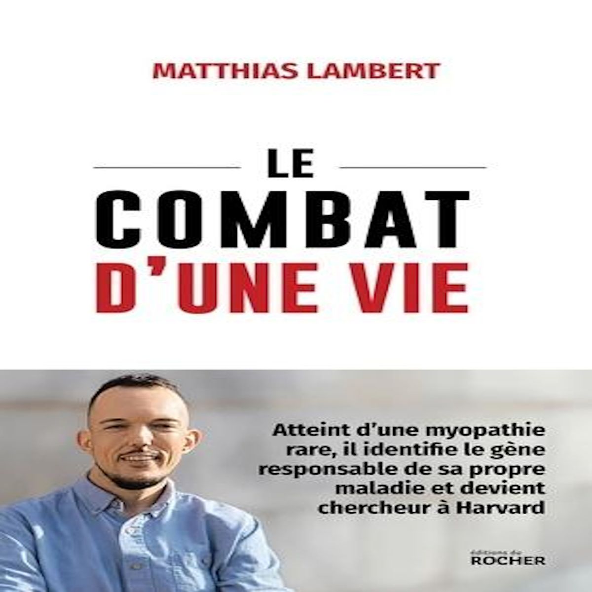 LE COMBAT D'UNE VIE, Lambert Matthias