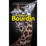 SI LOIN, SI PROCHES, Bourdin Françoise
