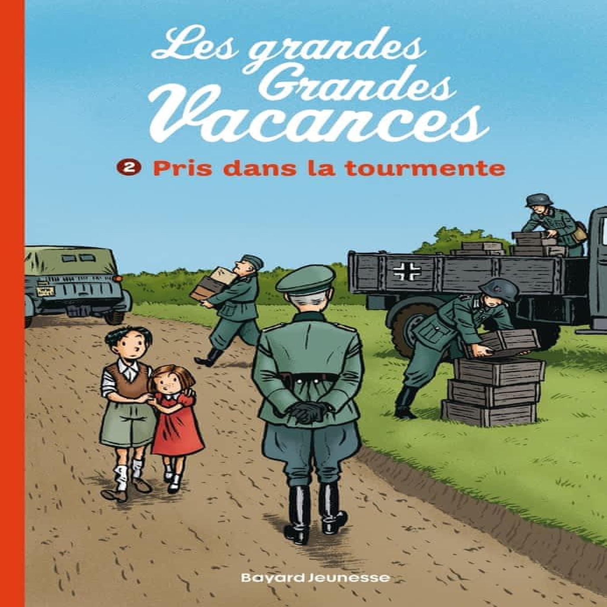 LES GRANDES GRANDES VACANCES TOME 2 : PRIS DANS LA TOURMENTE, Leydier Michel