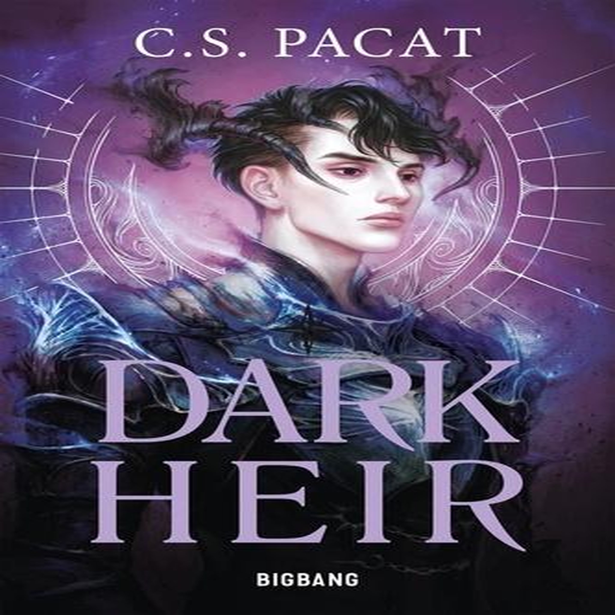 DARK RISE TOME 2 : DARK HEIR, Pacat C-S