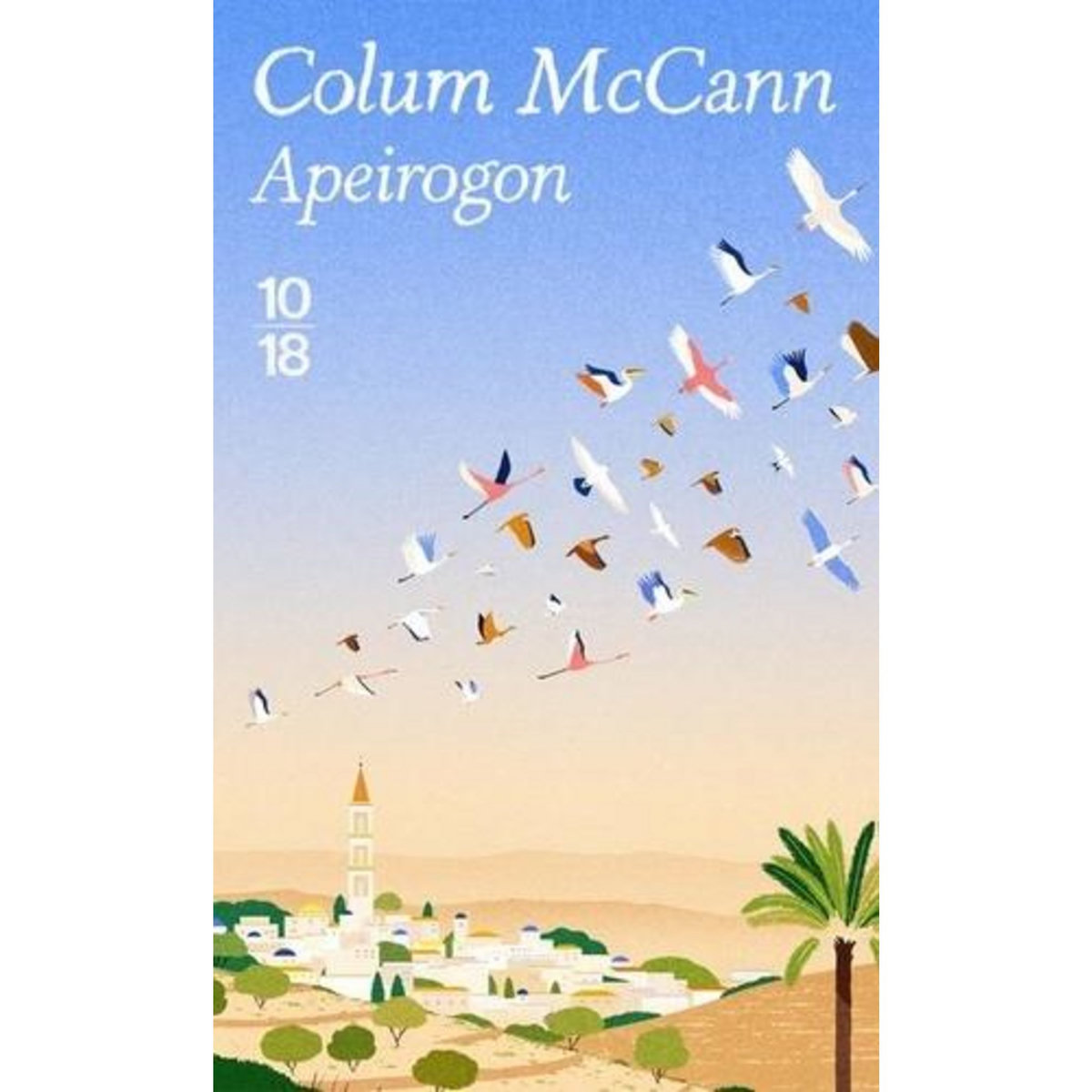 APEIROGON. EDITION COLLECTOR, McCann Colum