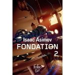 LE CYCLE DE FONDATION INTEGRALE TOME 2 : FONDATION FOUDROYEE ; TERRE ET FONDATION, Asimov Isaac