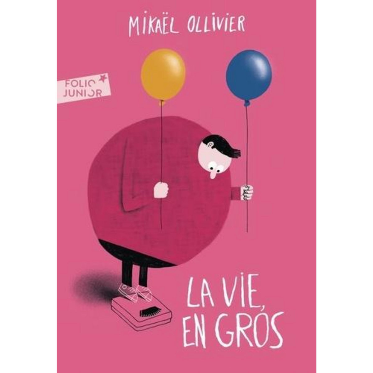 LA VIE, EN GROS, Ollivier Mikaël