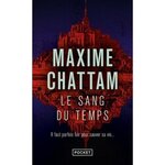 LE SANG DU TEMPS, Chattam Maxime