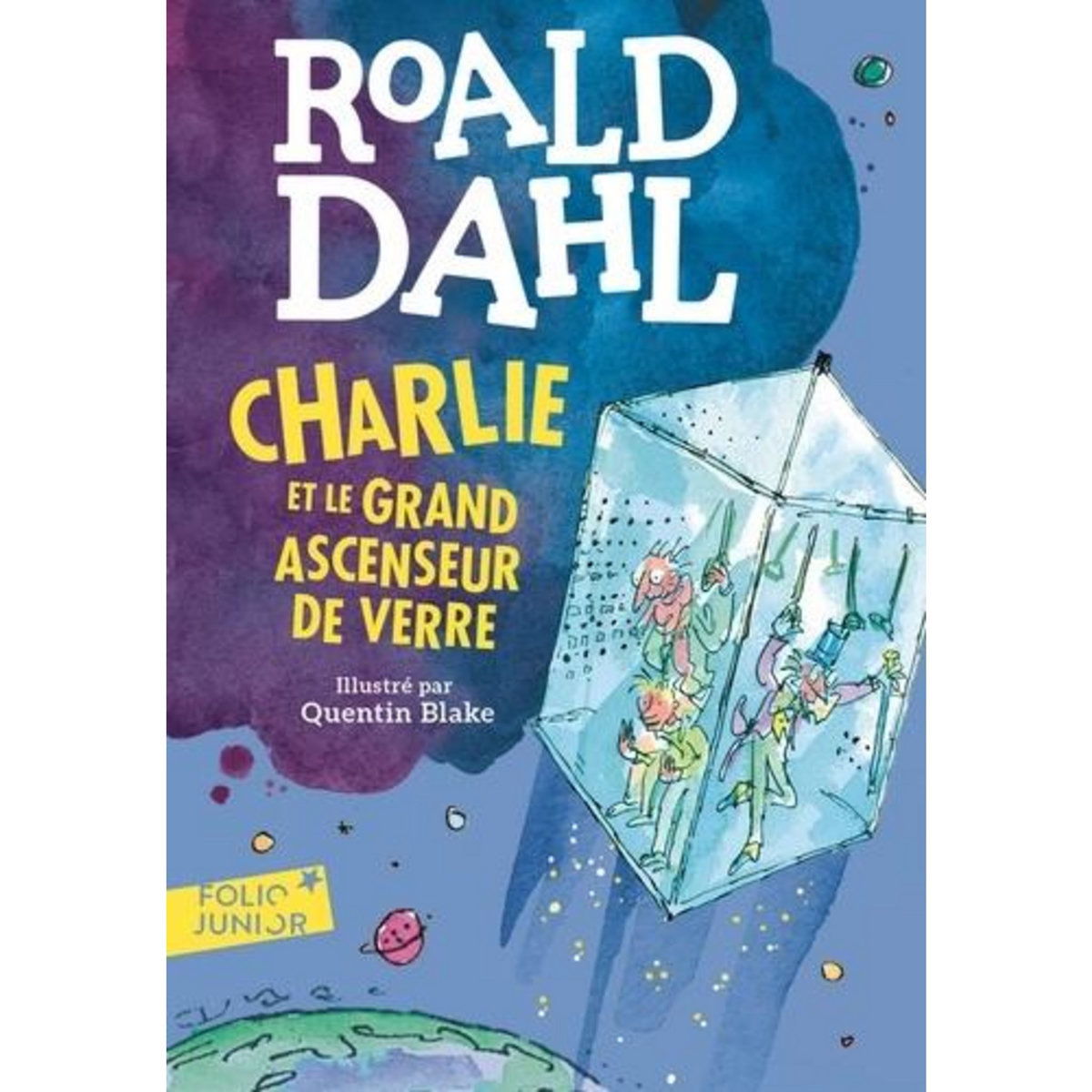 CHARLIE ET LE GRAND ASCENSEUR DE VERRE, Dahl Roald