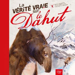 LA VERITE VRAIE SUR LE DAHUT, Delmotte Amélie