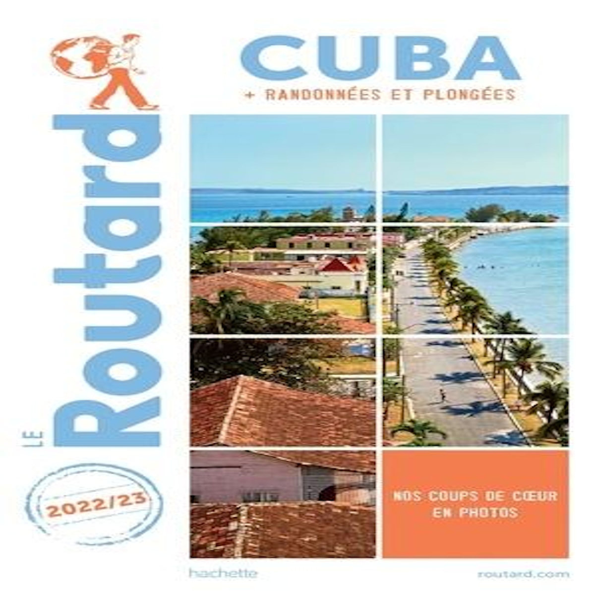 CUBA. EDITION 2022-2023, Le Routard
