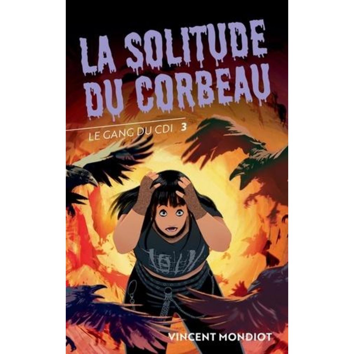 LE GANG DU CDI TOME 3 : LA SOLITUDE DU CORBEAU, Mondiot Vincent