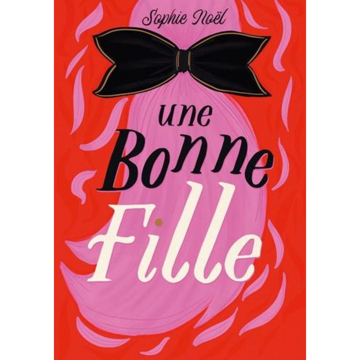 PLURIELLES : UNE BONNE FILLE, Noël Sophie