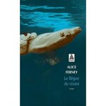 LE REGNE DU VIVANT, Ferney Alice