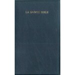 LA SAINTE BIBLE, Segond Louis