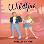 MAPLE HILLS TOME 2 : WILDFIRE, Grace Hannah