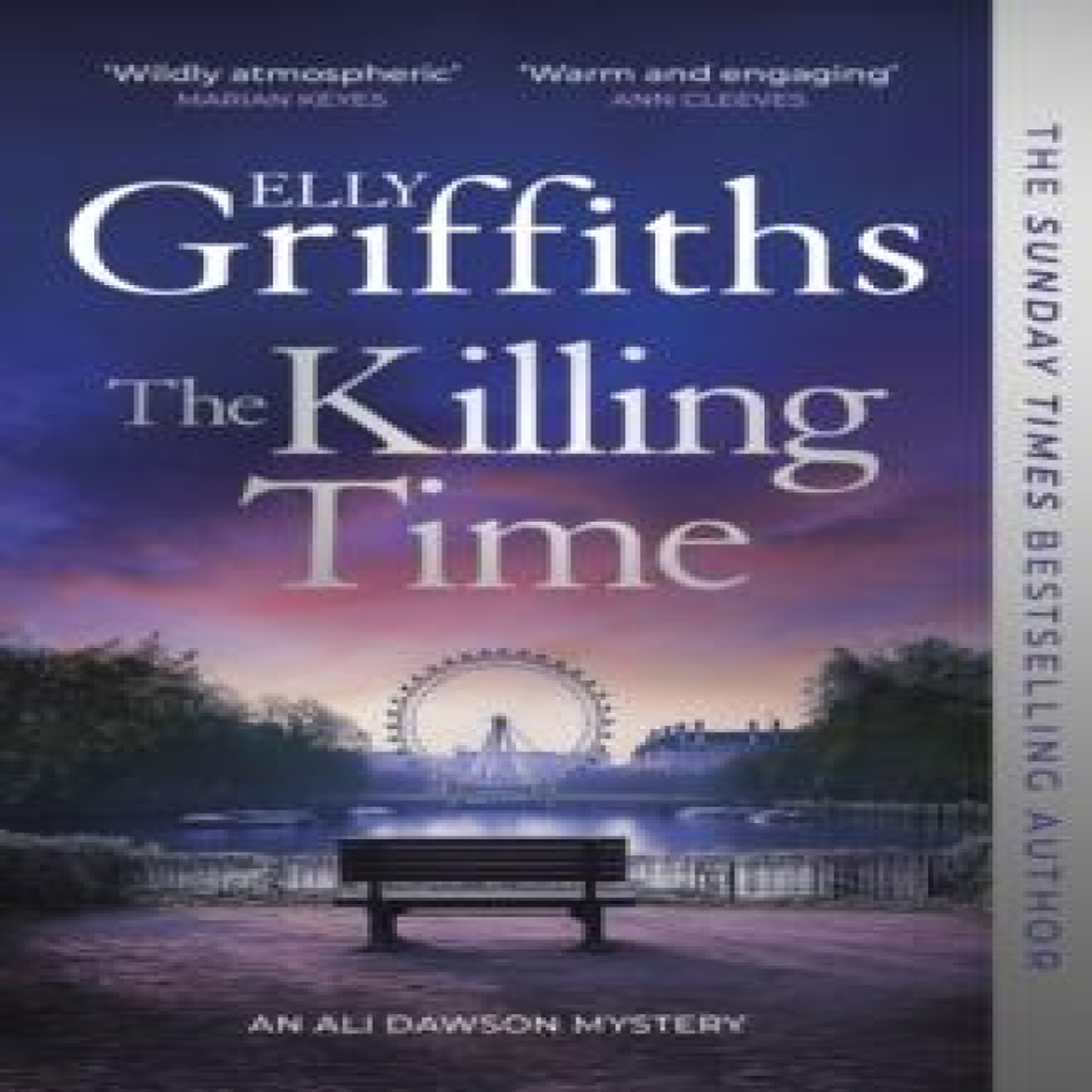 LIVRES The Killing Time : the bestselling new Ali Dawson Mystery - from the author of the Dr Ruth Galloway Mysteries