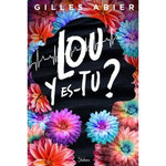 LOU Y ES-TU ?, Abier Gilles