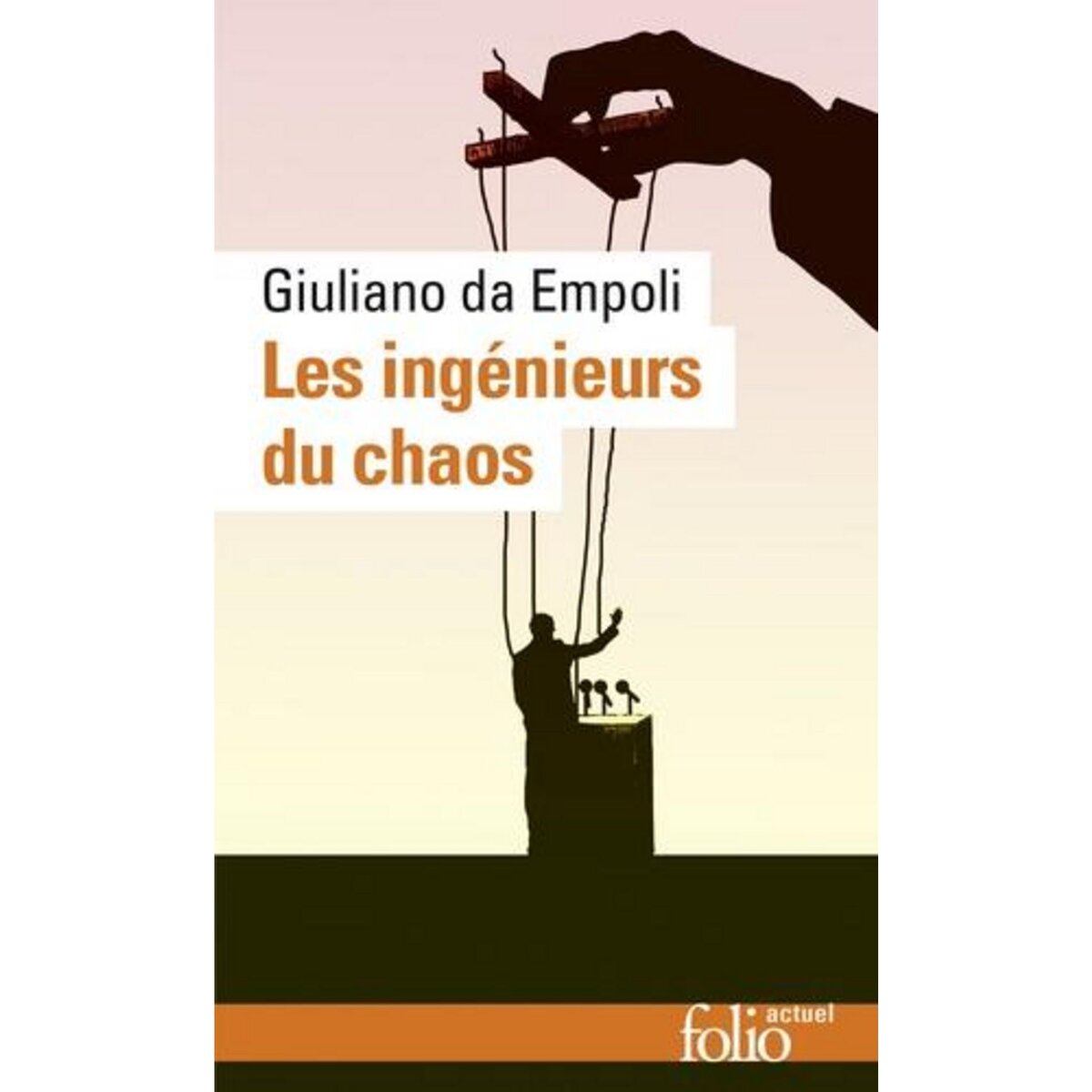 LES INGENIEURS DU CHAOS, da Empoli Giuliano