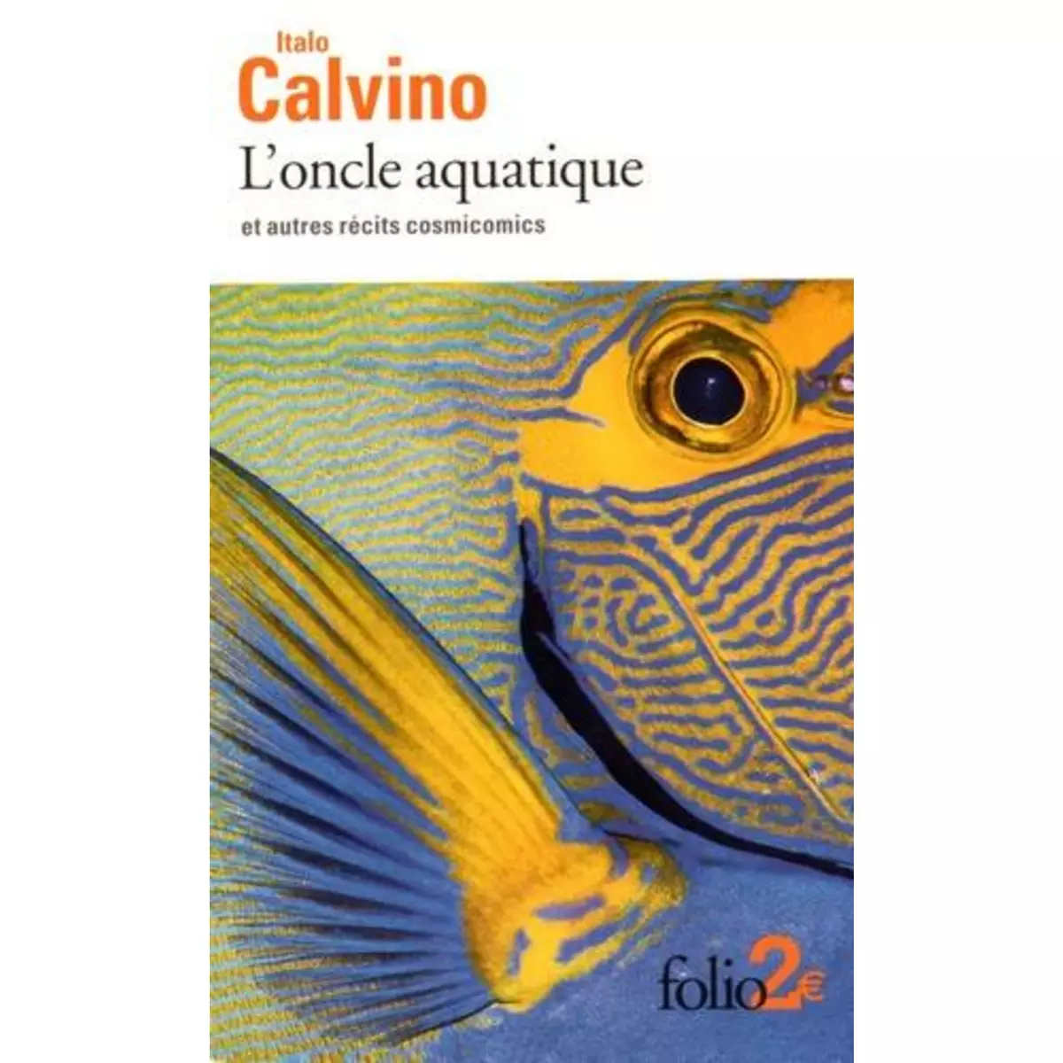  L'ONCLE AQUATIQUE ET AUTRES RECITS COSMICOMICS, Calvino Italo