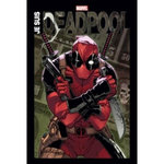 JE SUIS DEADPOOL, Liefeld Rob