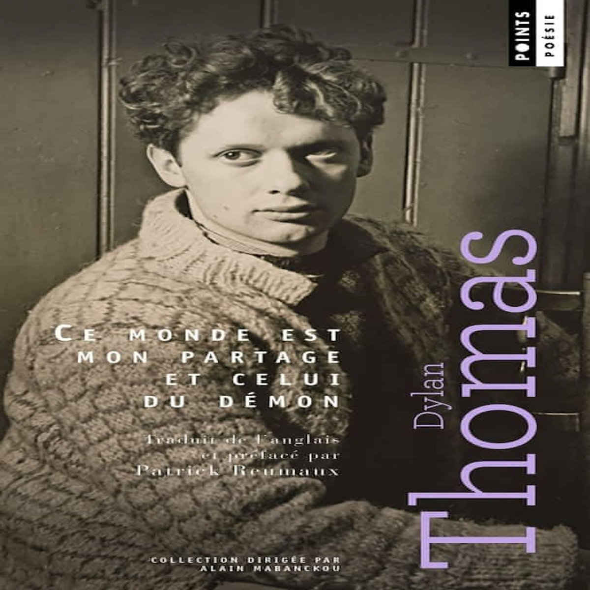 CE MONDE EST MON PARTAGE ET CELUI DU DEMON, Thomas Dylan