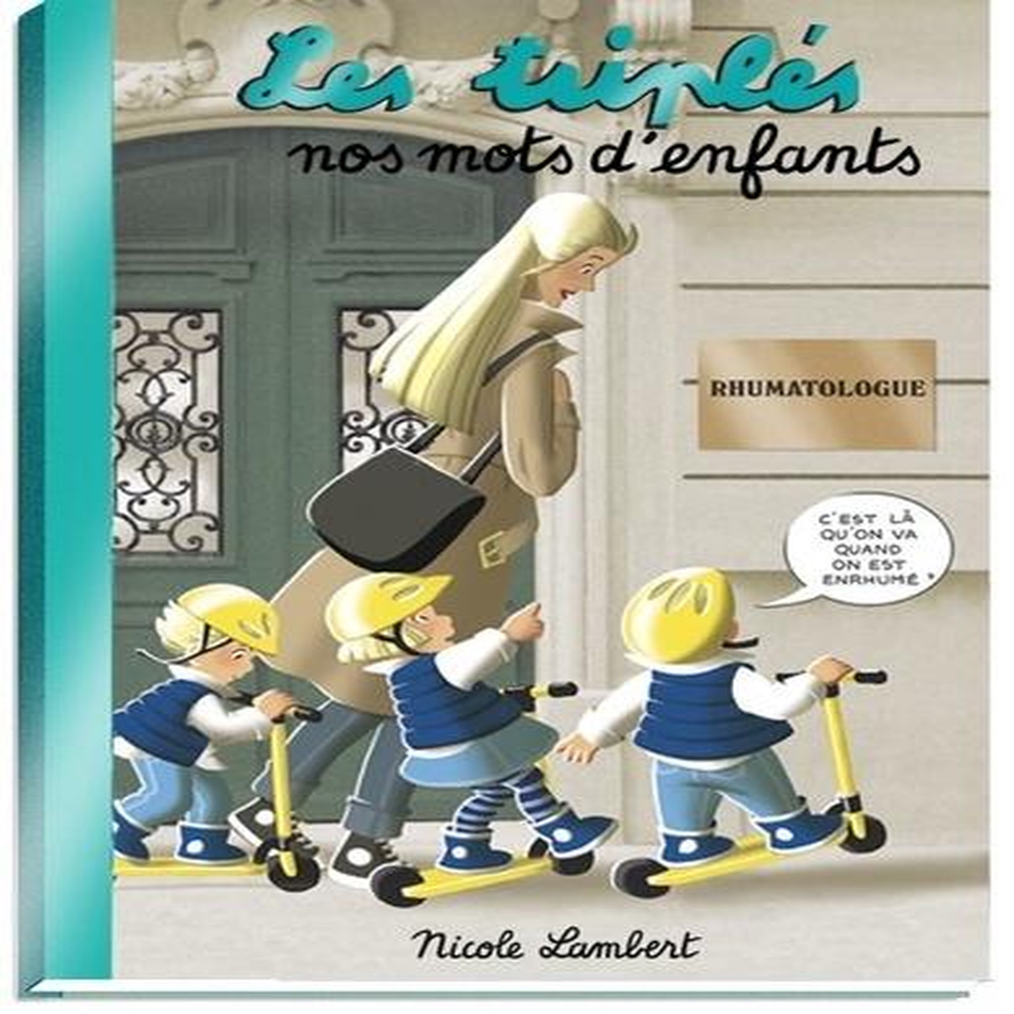 LES TRIPLES : NOS MOTS D'ENFANTS, Lambert Nicole